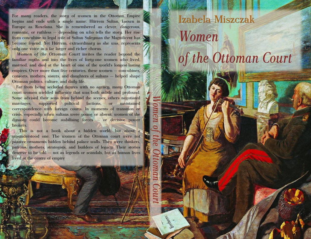 "Women of the Ottoman Court" "Women of the Ottoman Court"